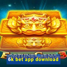 6k bet app download